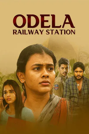 Odela Railway Station 2022 Dual Audio WEB-DL | Hindi Full Movie