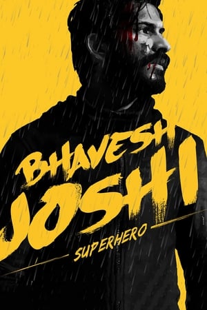 Bhavesh Joshi Superhero (2018) Movie | Hindi Full Movie HDRip - [450MB]