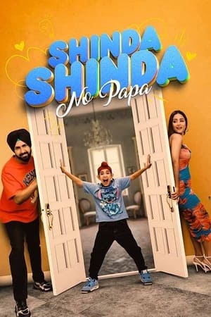 Shinda Shinda No Papa 2024 Punjabi HDRip | Hindi Full Movie – 480p – 1080p