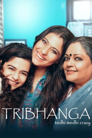 Tribhanga – Tedhi Medhi Crazy (2021) Movie | Hindi Full Movie HDRip x264 [900MB]